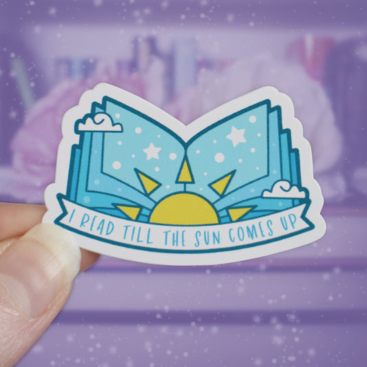 I Read Till The Sun Comes Up (Light Blue) - Bookish Mini Sticker